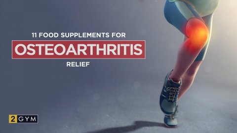 11 Food Supplements for Osteoarthritis Relief