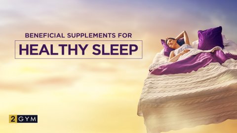 Sleep Well: 8 Beneficial Supplements